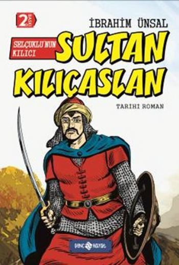 Kılıçaslan-Selçuklunun Kılıcı, İbrahim Ünsal