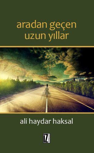 Aradan Geçen Uzun Yıllar, Ali Haydar Haksal