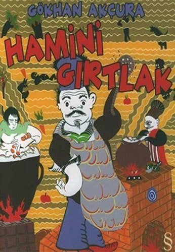 Hamini Gırtlak, Gökhan Akçura