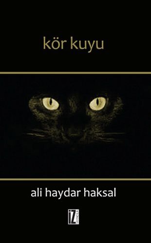 Kör Kuyu, Ali Haydar Haksal