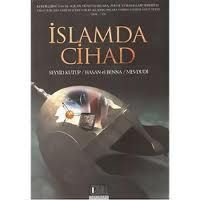 İslamda Cihad, Hasan El Benna, Mevdudi, Seyyid Kutup