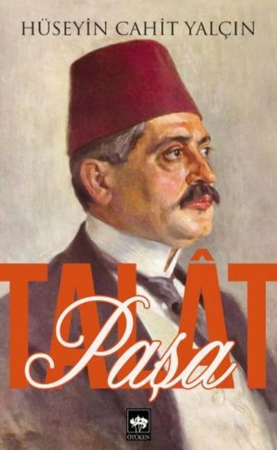 Talat Paşa, Hüseyin Cahit Yalçın