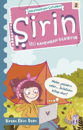 Şirin İzci Kampından Bildiriyor - Anlatmazsam Çatlarım 2