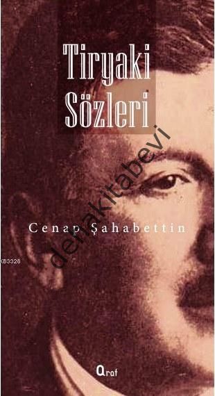 Tiryaki Sözleri, Cenap Şahabettin, Araf Yayınları