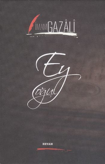 Ey Oğul, İmam-ı Gazali