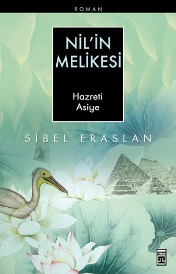 Nil'in Melikesi Hazreti Asiye Sibel Eraslan