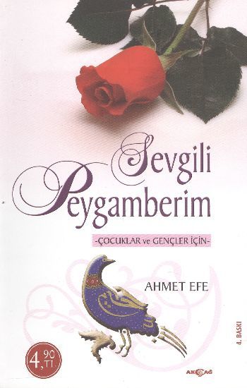 Çocuklar ve Gençler İçin Sevgili Peygamberim, Ahmet Efe