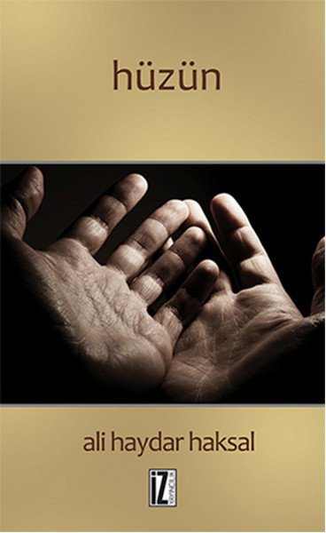 Hüzün, Ali Haydar Haksal, İz Yayıncılık