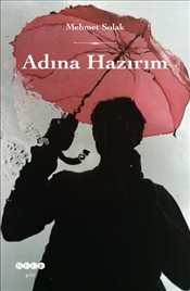 Adına Hazırım, Hece Yayınları