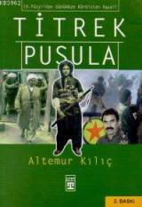 Titrek Pusula, Altemur Kılıç