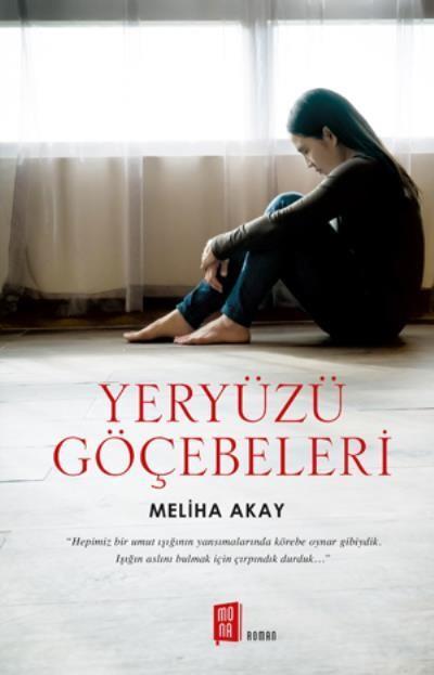 Yeryüzü Göçebeleri, Meliha Akay