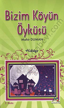 Bizim Köyün Öyküsü, Mahir DUMAN