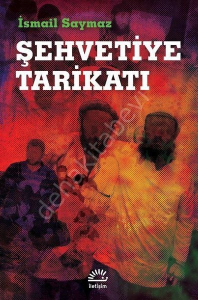 Şehvetiye Tarikatı, İletişim Yayınları