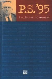 Ps `95, İsmail Berduk Olgaçay