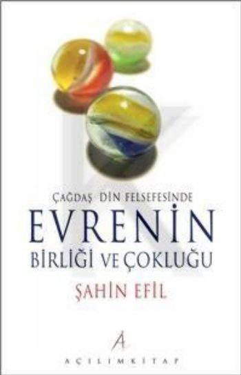 Çağdaş Din Felsefesinde| Evrenin Birliği ve Çokluğu