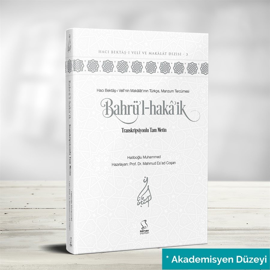 Kitâb-ı Bahri'l-Hakâ'ik - Transkripsiyonlu Tam Metin