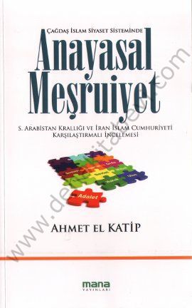 Anayasal Meşruiyet; S.Arabistan Krallığı Ve İran İslam Cumhuriyeti Karşılaştırmalı İncelemesi, Mana Yayınları