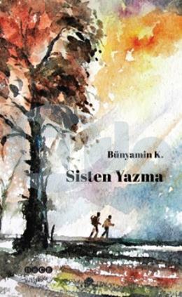 Sisten Yazma, Hece Yayınları