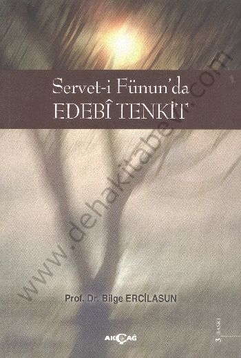 Servet i Fünun'da Edebi Tenkit, Bilge Ercilasun