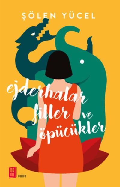 Ejderhalar Filler ve Öpücükler, Şölen Yücel