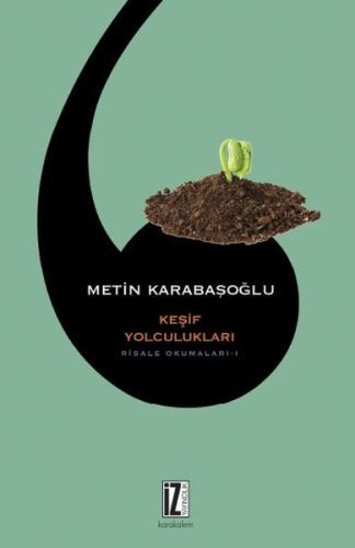 Keşif Yolculukları Risale Okumaları 1, Metin Karabaşoğlu