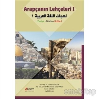 Arapçanın Lehçeleri 1 Suriye - Filistin - Ürdün