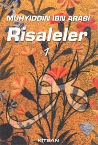 Risaleleri 1: Muhyiddin İbn Arabi,