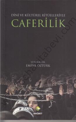 Caferilik; Dini ve Kültürel Ritüelleriyle