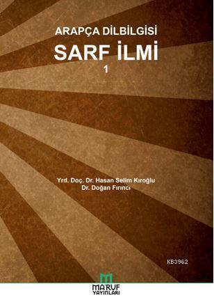 Arapça Dilbilgisi Sarf İlmi 1, Maruf Yayınları
