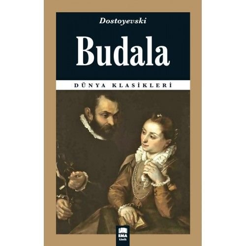 Budala / Dünya Klasikleri, Ema Kitap