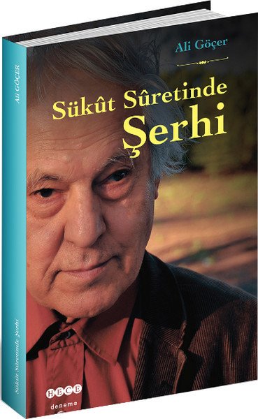 Sükut Suretinde Şerhi, Hece Yayınları