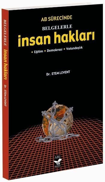 AB Sürecinde Belgelerle İnsan Hakları, Etem Levent