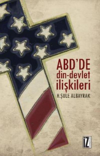 ABD'de Din-Devlet İlişkileri, Clz, H. Şule Albayrak