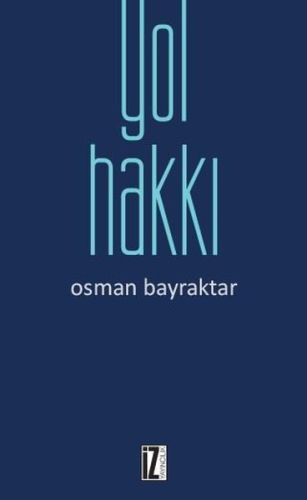 Yol Hakkı, Osman Bayraktar