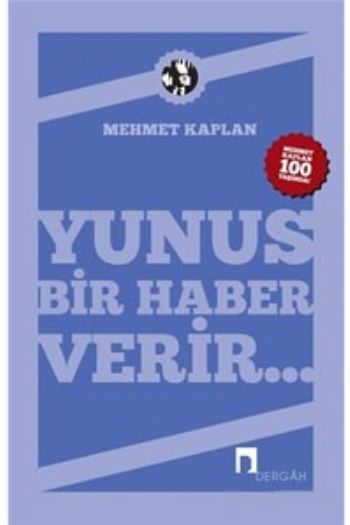 Yunus Bir Haber Verir..., Mehmet Kaplan