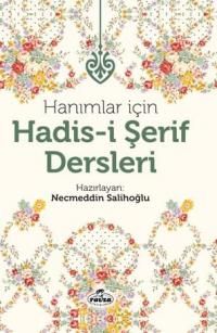 Hanımlar İçin Hadis-i Şerif Dersleri (Ciltli) , Ravza Yayınları