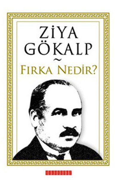 Ziya Gökalp Fırka Nedir, Ziya Gökalp