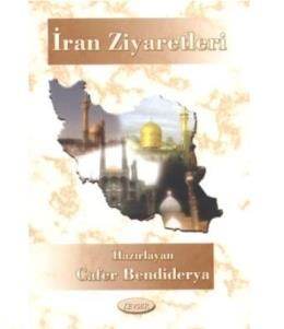 İran Ziyaretleri, Cafer Bendiderya, Kevser Yayınları
