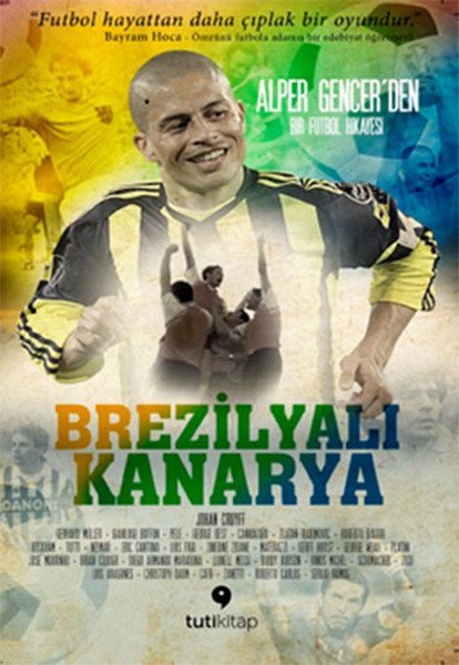 Brezilyalı Kanarya, Alper Gencer