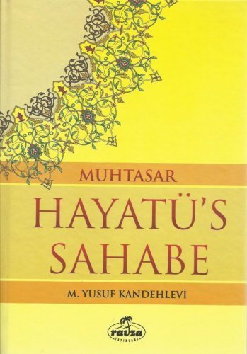 Muhtasar Hayatüs Sahabe, Yusuf Kandehlevi, Ciltli, İthal Kağıt