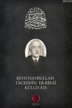 Şeyh Hayrullah Taceddin er Rifai Külliyatı, Hayrullah Taceddin er Rifai