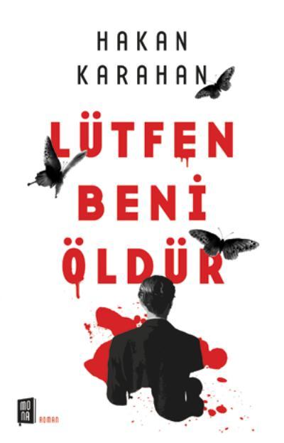 Lütfen Beni Öldür, Hakan Karahan