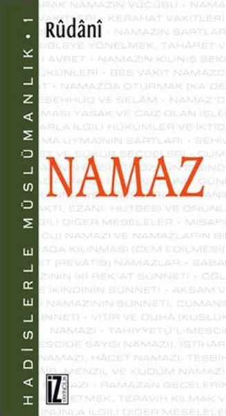 Namaz, Hadislerle Müslümanlık 1 - Rûdânî