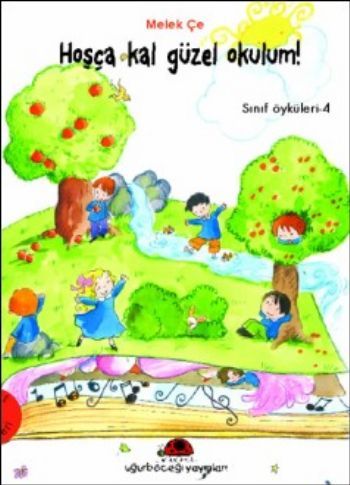 Hoşça Kal Güzel Okulum | Sınıf Öyküleri, Melek Çe