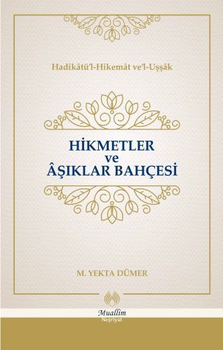 Hikmetler ve Aşıklar Bahçesi, M. Yekta Dümer