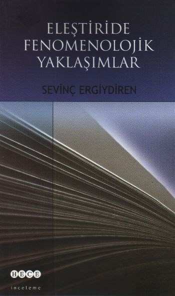Eleştiride Fenomenolojik Yaklaşımlar, Hece Yayınları