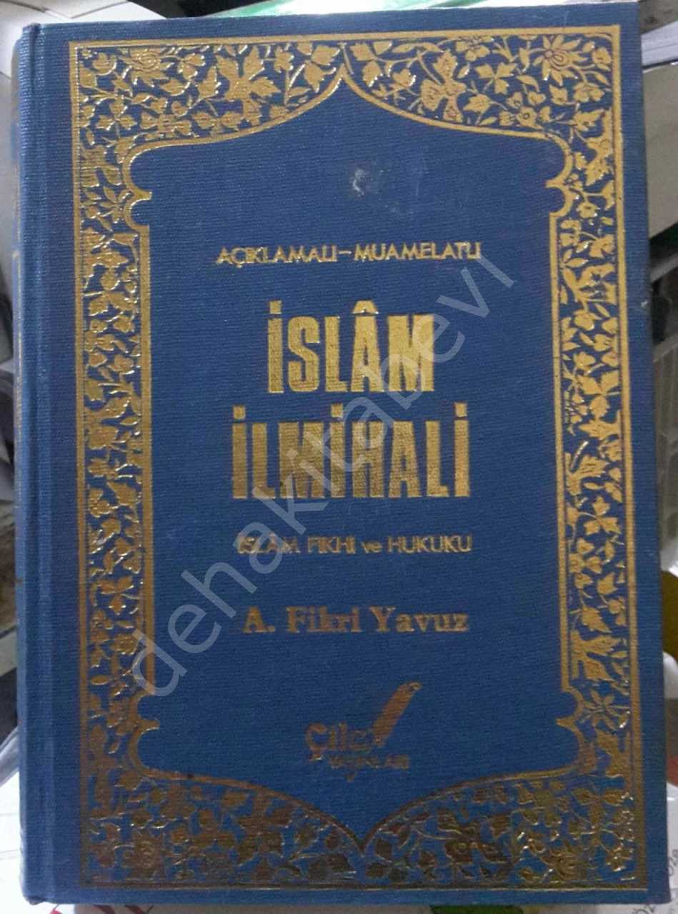 2. el, Açıklamalı-Muamelatlı İslam İlmihali İslam Fıkhı ve Hukuku, Ali Fikri Yavuz, 1988 baskı