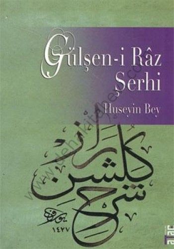 Gülşeni Râz Şerhi, Huseyin Bey, Ataç Yayınları
