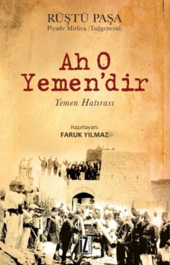Ah O Yemen'dir, Faruk Yılmaz