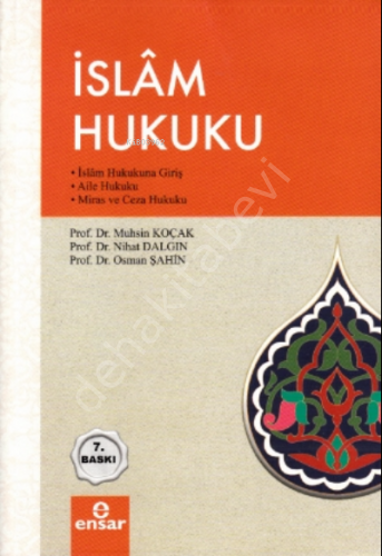 İslam Hukuku, Nihat Dalgın, Osman Şahin, Muhsin Koçak